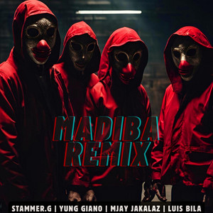 Madiba (feat. Yunggiano, Mjay Jakalaz & Luis Bila) [MADIBA REMIX]