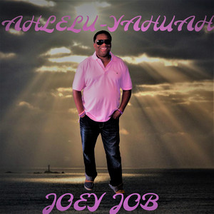 Ahlelu - Yahuah by Joey Job