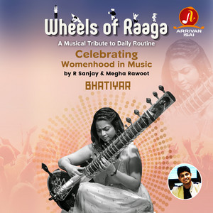 Bhatiyar - Wheels of Raaga
