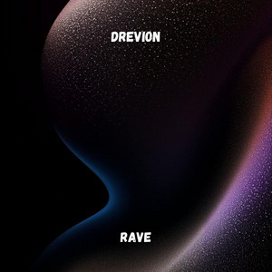 Rave - Radio Edit by Drevion