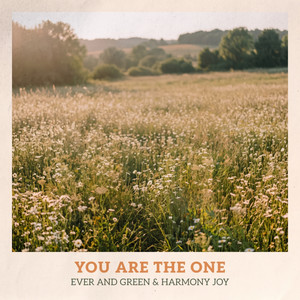 You Feel Like Home by Ever and Green, Harmony Joy