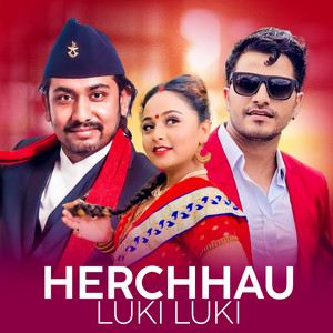 Roshan Pariyar, Khem Century & Harita Pariyar - Herchhau Luki Luki