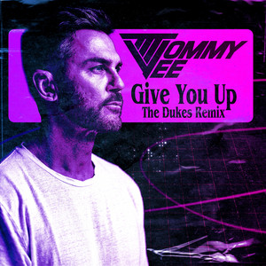 Give You Up (The Dukes Remix)