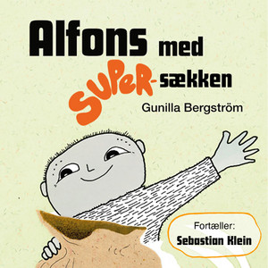 Alfons med super-sækken (Del 2) by Alfons Åberg