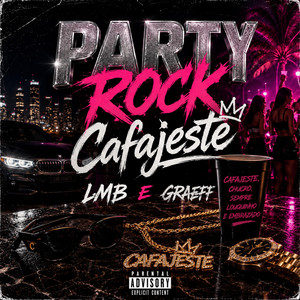 Party Rock Cafajeste