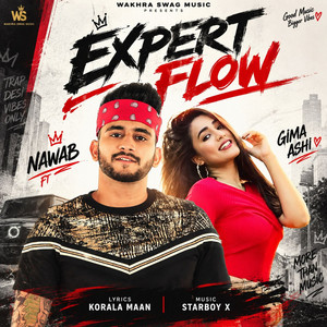Expert Flow by Nawab, Korala Maan, Gima Ashi