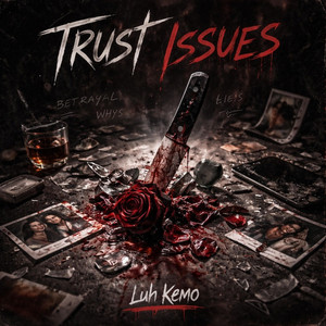 Trust Issues by Luh Kemo