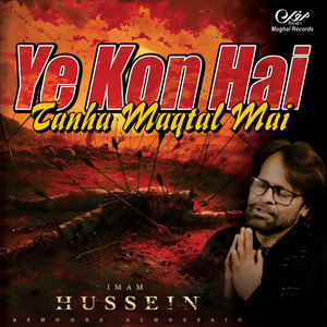 Khursheed Asri - Ye Kon Hai Tanha Maqtal Mai