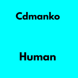 Human by Cdmanko, CD