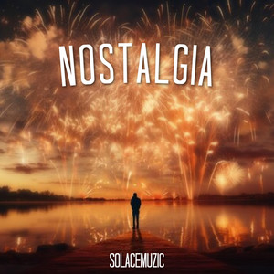 SolaceMuzic - Nostalgia