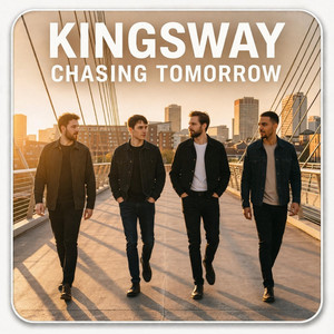 Chasing Tomorrow by Kingsway