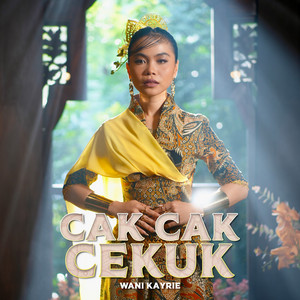 Cak Cak Cekuk by Wani Kayrie