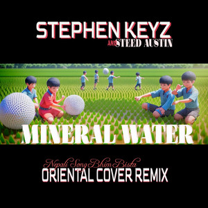 Stephen Keyz - Mineral Water (feat. Bhim Bista) [Oriental Cover]