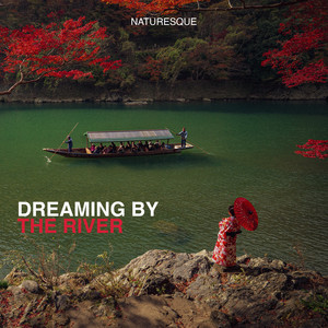 Dreaming by the River by Chiosa