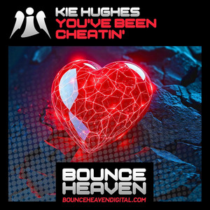 You've Been Cheatin' by Kie Hughes