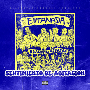Sentimiento De Agitacion by Eutanasia