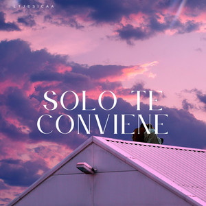 Solo Te Conviene by LTJesicaa