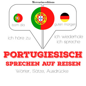 Kapitel 1.1 - Portugiesisch sprechen auf Reisen by JM Gardner