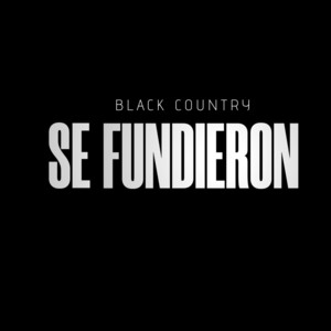 SE FUNDIERON by Black Country
