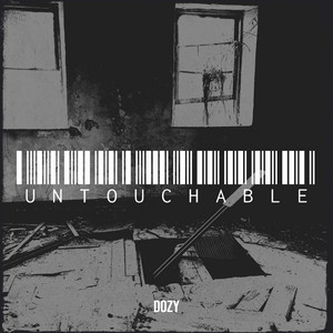 Untouchable by Dozy