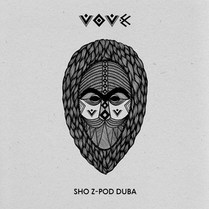 Vøvk — Sho Z-Pod Duba