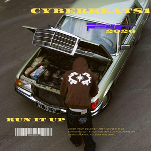 Run it up by Cyberbeats1