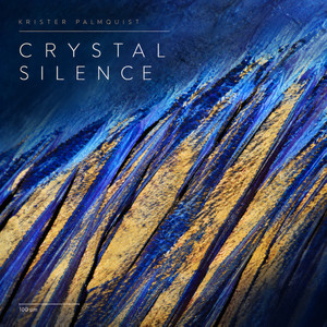 Crystal Silence by Krister Palmquist