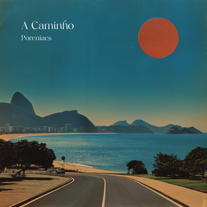A Caminho by Poreniacs