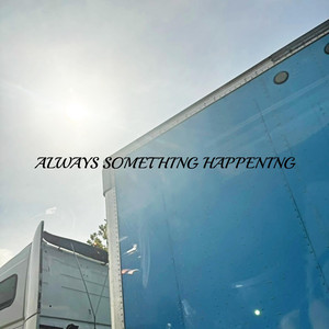 album cover: Always Something Happening