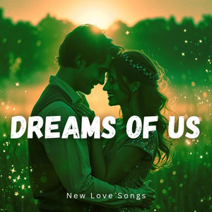 Dreams of Us (New)