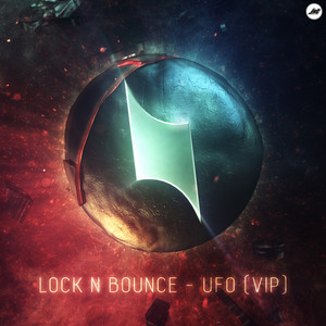 UFO (VIP) - Original Mix by Lock N Bounce