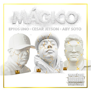 Mágico by Cesar Jetson, Eptos Uno, Aby Soto