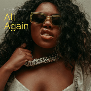Infraction Music - All Again