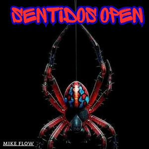 SENTIDO OPEN by MIKE FLOW