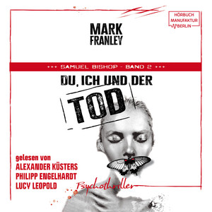 Du, ich und der Tod [Samuel Bishop, Band 2 (ungekürzt)]