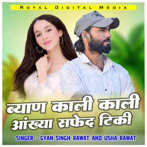 Kali Kali Aankhya Safed Tiki by Gyan Singh Rawat