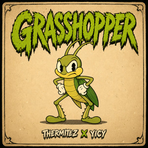 Grasshopper by ThermiteZ, Yicy