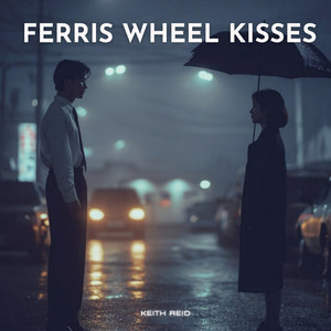 Ferris Wheel Kisses by KEITH REID