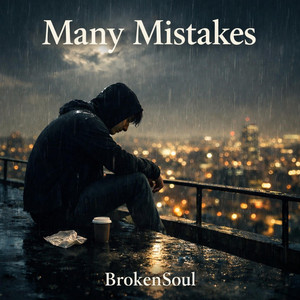 Many Mistakes by Broken Soul
