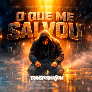 O QUE ME SALVOU _ Trap Gospel by Transformasom