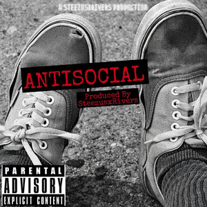 SteezusxRivers - Antisocial