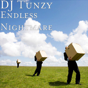 DJ Tunzy - Endless Nightmare