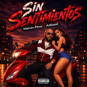 Sin Sentimientos by Melvin Flow