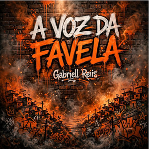 A Voz da Favela by Gabriell Reiis