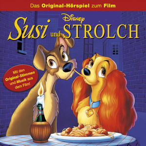 Susi und Strolch (Das Original-Hörspiel zum Film)