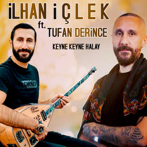 Keyne Keyne Halay (feat. Tufan Derince)