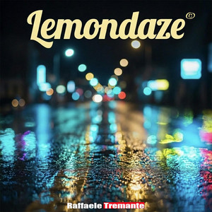 Lemondaze by Raffaele Tremante