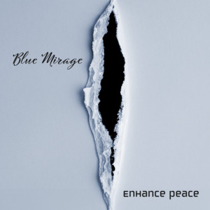 Blue Mirage by Enhance Peace