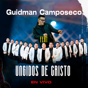 Guidman Camposeco - Enseñame Señor (feat. Ungidos de Cristo) [En vivo]