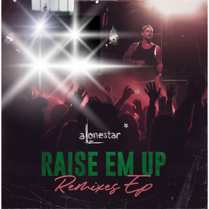 Raise em up (HerbertSkillz Remix) by Alonestar, HerbertSkillz